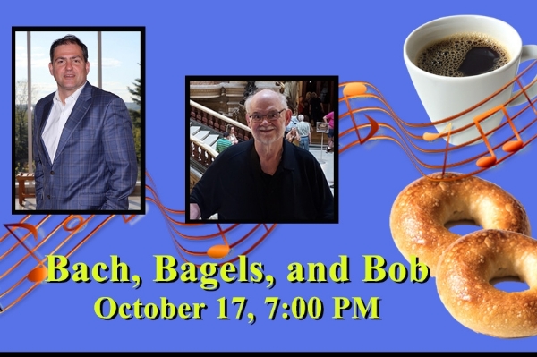 Bach, Bagels, and Bob - October 17